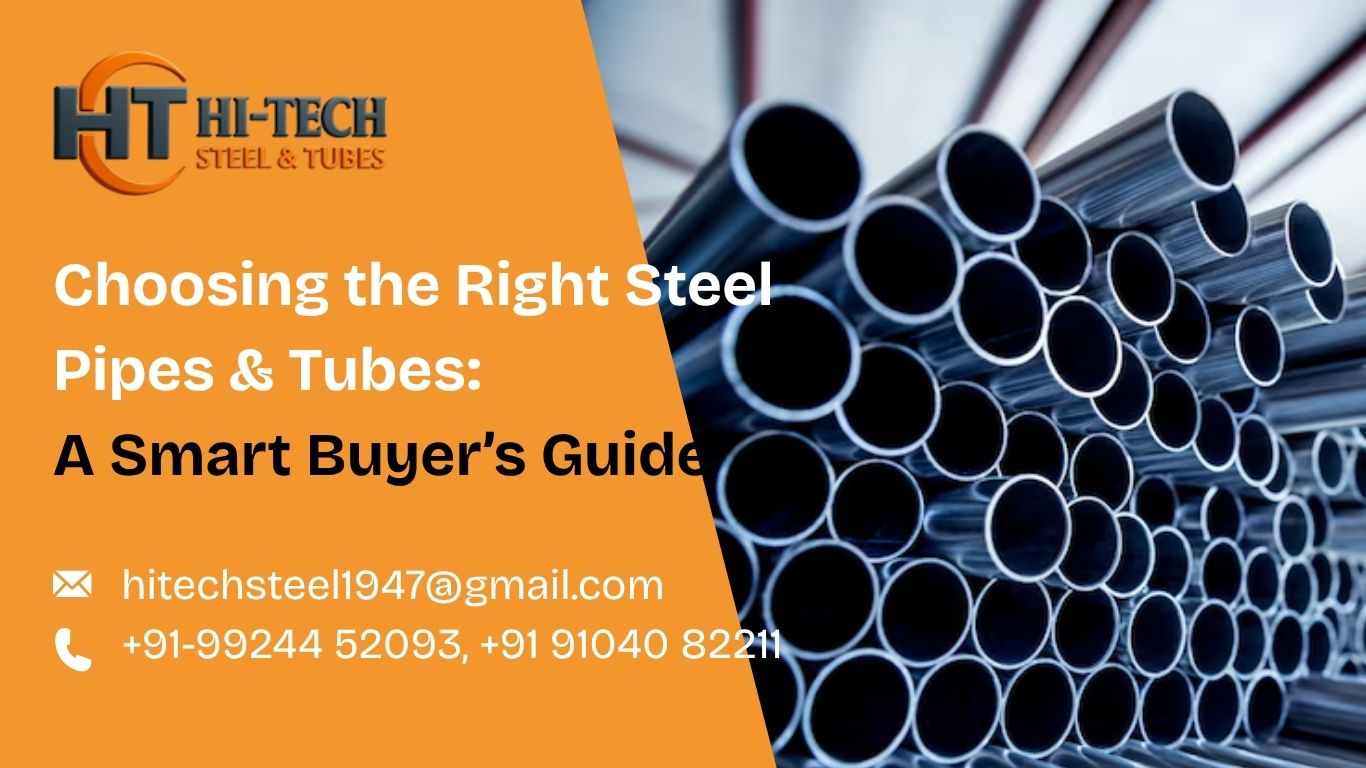 /images/blogs/choosing-the-right-steel-pipes-tubes-a-smart-buyer-s-guide.jpg